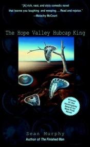 book cover of The Hope Valley Hubcap King by Sean Murphy