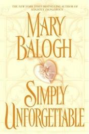 book cover of Simply unforgettable by Mary Balogh