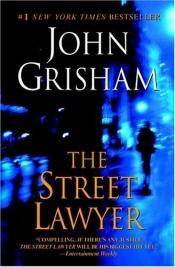 book cover of The Street Lawyer by John Grisham