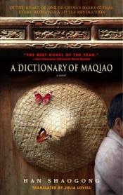 book cover of A Dictionary of Maqiao by Han Shaogong