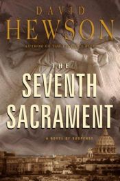 book cover of The Seventh Sacrament by David Hewson