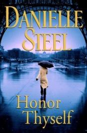book cover of Honor Thyself by Danielle Steel