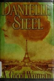 book cover of A Good Woman, Large Print by Danielle Steel