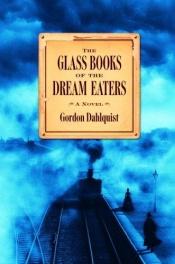 book cover of Los libros de cristal de los devoradores de sueños by G.W. Dahlquist