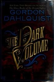 book cover of The Dark Volume by G.W. Dahlquist