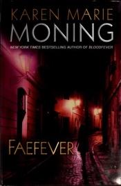 book cover of Faefever by Karen Marie Moning