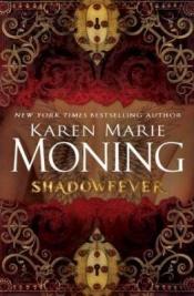 book cover of Shadowfever (Fever series, book 5) by Karen Marie Moning