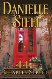 book cover of 44 Charles Street by Danielle Steel