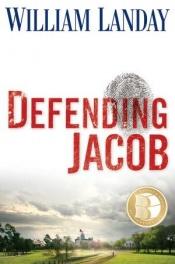 book cover of Defending Jacob by William Landay