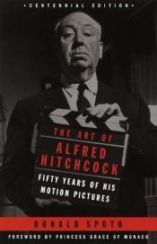 book cover of The art of Alfred Hitchcock by Donald Spoto