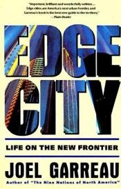 book cover of Edge City : Life on the New Frontier by Joel Garreau