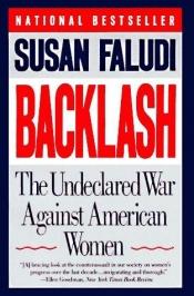 book cover of Backlash: The Undeclared War Against American Women by Susan Faludi