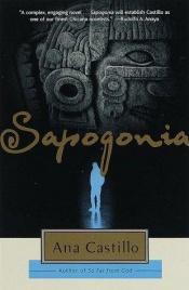 book cover of Sapogonia by Ana Castillo