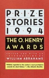 book cover of Prize Stories 1994 by William Abrahams