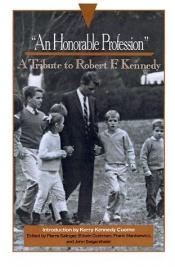 book cover of An Honorable profession: a tribute to Robert F. Kennedy. by Pierre Salinger