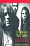 Nirvana : come as you are
