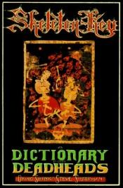 book cover of Skeleton Key: A Dictionary for Deadheads by David Shenk