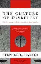 book cover of The Culture of Disbelief by Stephen L. Carter