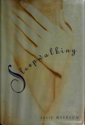 book cover of Sleepwalking by Julie Myerson