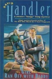 book cover of Girl Who Ran Off with Daddy by David Handler