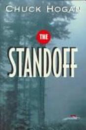 book cover of The Standoff by Chuck Hogan
