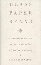 book cover of Glass, paper, beans by Leah Hager Cohen
