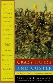 book cover of Crazy Horse and Custer by Stephen Ambrose