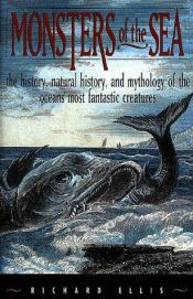 book cover of Monsters of the sea by Richard Ellis