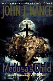 book cover of Medusa's child by John; Foreword by Lindbergh Nance, Charles A.