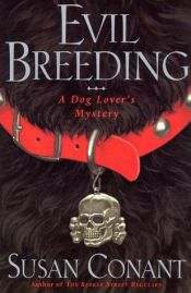book cover of Evil Breeding (Dog Lovers 12) by Susan Conant