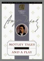 book cover of Motley Tales and a Play: The New York Public Library Collector's Edition by Staff of The New York Public Library