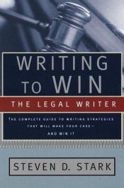 book cover of Writing to Win: The Legal Writer by Steven D. Stark