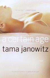 book cover of A Certain Age by Tama Janowitz