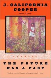 book cover of The Future Has a Past by J. California Cooper