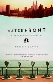 book cover of Waterfront by Phillip Lopate