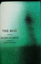 book cover of The Bug by Ellen Ullman