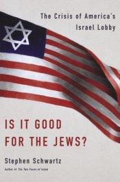 book cover of Is It Good for the Jews? by Stephen Schwartz