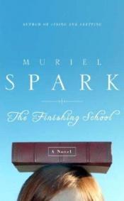 book cover of The Finishing School by Muriel Spark