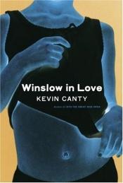 book cover of Winslow in love by Kevin Canty