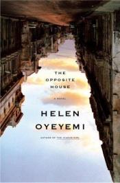 book cover of The Opposite House by Helen Oyeyemi