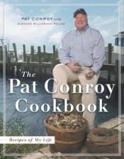 book cover of The Pat Conroy Cookbook by Pat Conroy