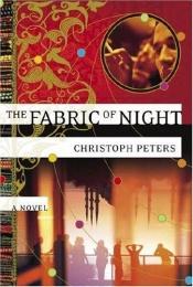 book cover of The Fabric of Night by Christoph Peters
