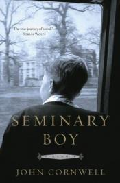 book cover of Seminary Boy: A Memoir by John Cornwell