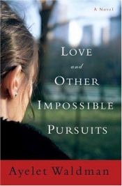 book cover of Love and Other Impossible Pursuits by Ayelet Waldman