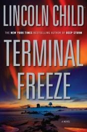 book cover of Terminal Freeze by Lincoln Child