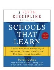 book cover of Schools That Learn: A Fifth Discipline Fieldbook for Educators, Parents, and Everyone Who Cares about Education by Peter Michael Senge