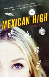 book cover of Mexican High by Liza Monroy