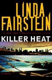 book cover of Killer heat (Alexandra Cooper 10) by Linda Fairstein