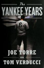 book cover of The Yankee years by Joe Torre