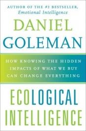 book cover of Ecological Intelligence by Daniel Goleman